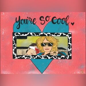 11X14 True Romance - You’re so Cool Art Print